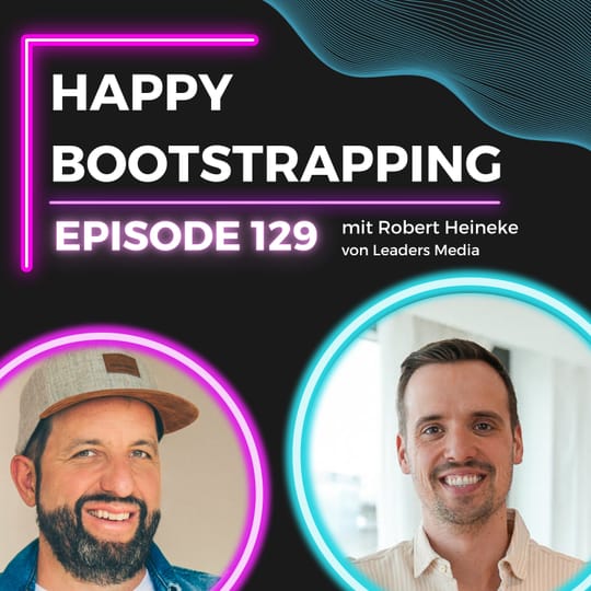 Bootstrapping mit System: Wie Leaders Media zum führenden LinkedIn-Marketing-Anbieter wurde